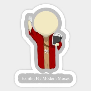 Exhibit B : Modern Moses Sticker